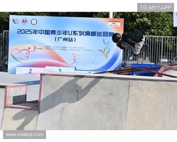 广州滑板队逆袭世界滑板锦标赛展现青春风采与拼搏精神
